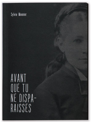 Avant que tu ne disparaisses, Sylvie Meunier