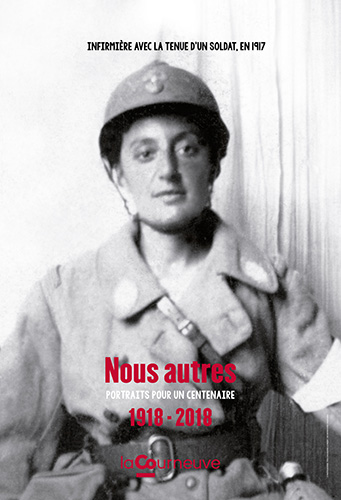 Nous autres - Portraits pour un centenaire - 1918-2018