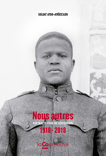 Nous autres - Portraits pour un centenaire - 1918-2018